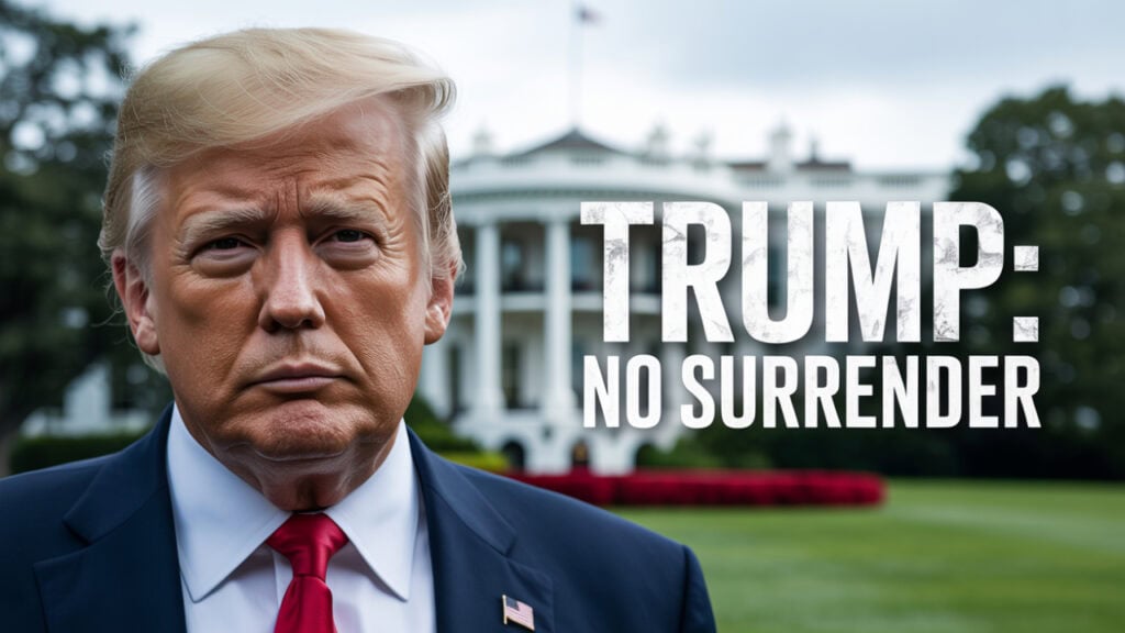Trump No Surrender
